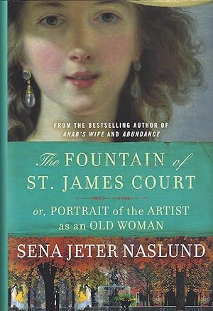 Imagen del vendedor de The Fountain of St. James Court; or, Portrait of the Artist as an Old Woman: A Novel a la venta por ELK CREEK HERITAGE BOOKS (IOBA)
