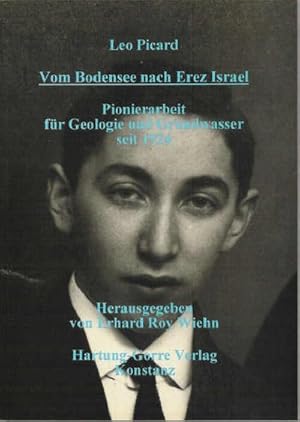 Seller image for Vom Bodensee nach Erez Israel : Pionierarbeit fr Geologie und Grundwasser seit 1924 for sale by AHA-BUCH GmbH