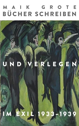 Bild des Verkufers fr Bcher schreiben und verlegen im Exil 1933-1939 : Die Schriftsteller Lion Feuchtwanger, Arnold Zweig, Joseph Roth, Klaus Mann und ihr Verleger Fritz Landshoff vom Querido Verlag. Die Dreiigerjahre. zum Verkauf von AHA-BUCH GmbH