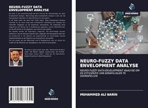 Seller image for NEURO-FUZZY DATA ENVELOPMENT ANALYSE : NEURO-FUZZY DATA ENVELOPMENT ANALYSE OM DE EFFICINTIE VAN BANKFILIALEN TE VOORSPELLEN for sale by AHA-BUCH GmbH