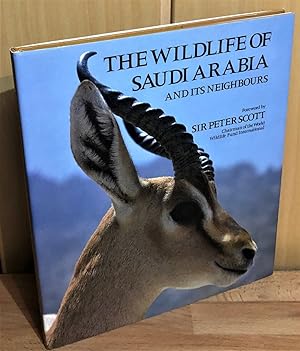 Bild des Verkufers fr The Wildlife of Saudi Arabia and its Neighbours. zum Verkauf von Antiquariat Peda