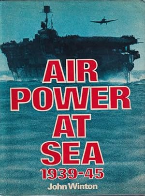 Imagen del vendedor de AIR POWER AT SEA 1939-45 a la venta por Jean-Louis Boglio Maritime Books