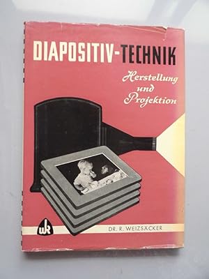 Diapositiv-Technik Herstellung und Projektion
