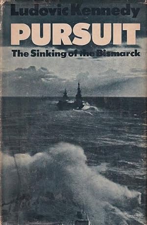 Seller image for PURSUIT - The Chase and Sinking of the Bismarck for sale by Jean-Louis Boglio Maritime Books