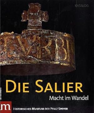 Imagen del vendedor de Die Salier - Macht im Wandel; Teil: Katalog a la venta por Antiquariat Buchkauz