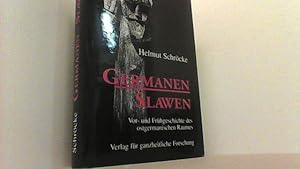 Seller image for Germanen - Slawen. Vor- und Frhgeschichte des ostgermanichen Raumes. for sale by Antiquariat Uwe Berg