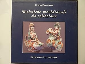 Seller image for MAIOLICHE MERIDIONALI DA COLLEZIONE for sale by Historia, Regnum et Nobilia