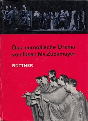 Seller image for Das europische Drama von Ibsen bis Zuckmayer : Dargestellt an Einzelinterpretationen. for sale by Versandantiquariat Nussbaum