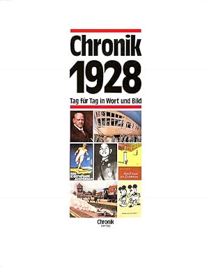 Chronik 1928 - Tag für Tag in Wort und Bild