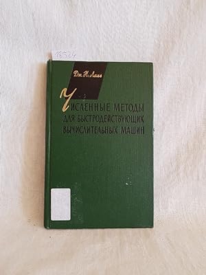 Numerical Methods for High Speed Computers (russian edition). = CHISLENNYYe METODY DLYA BYSTRODEY...