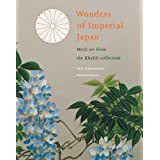 Seller image for Wonders of imperial Japan : Meiji art from the Khalili collection for sale by Joseph Burridge Books