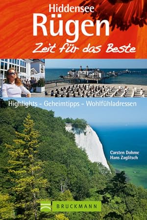 Rügen & Hiddensee - Zeit für das Beste Highlights - Geheimtipps - Wohlfühladressen
