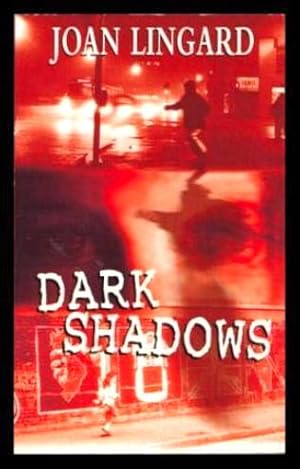 Seller image for DARK SHADOWS for sale by W. Fraser Sandercombe