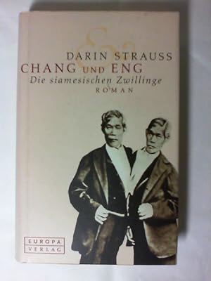 Bild des Verkufers fr Chang und Eng : Roman. [Aus dem Amerikan. von Gabriele Krger-Wirrer] zum Verkauf von Buecherhof