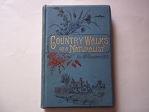 Country Walks of a Naturalist with his children. Revised and enlarged edition.