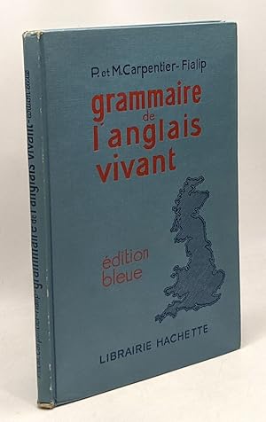 Seller image for Grammaire de l'anglais vivant - dition bleue for sale by crealivres