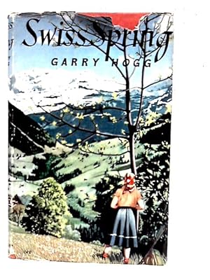 Bild des Verkufers fr Swiss Spring zum Verkauf von World of Rare Books