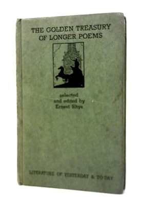 Imagen del vendedor de The Golden Treasury of Longer Poems a la venta por World of Rare Books