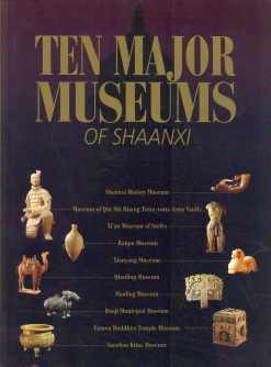 Seller image for Ten major museums of Shaanxi for sale by Antiquariaat Parnassos vof