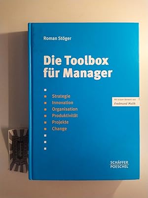 Immagine del venditore per Die Toolbox fr Manager: Strategie, Innovation, Organisation, Produktivitt, Projekte, Change. venduto da Druckwaren Antiquariat