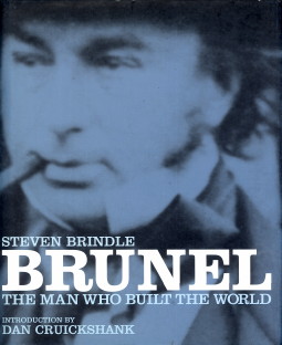Bild des Verkufers fr Brunel. The man who built the world zum Verkauf von Antiquariaat Parnassos vof