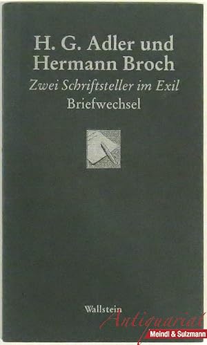 Immagine del venditore per H. G. Adler und Hermann Broch. Zwei Schriftsteller im Exil. venduto da Antiquariat MEINDL & SULZMANN OG