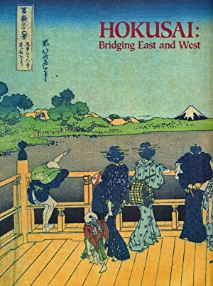 Immagine del venditore per Hokusai: bridging East and West, In commemoration of the 150th anniversary of the artist's death venduto da Joseph Burridge Books