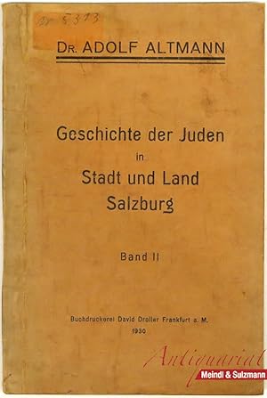 Geschichte der Juden in Stadt und Land Salzburg von den frühesten Zeiten bis auf die Gegenwart. N...