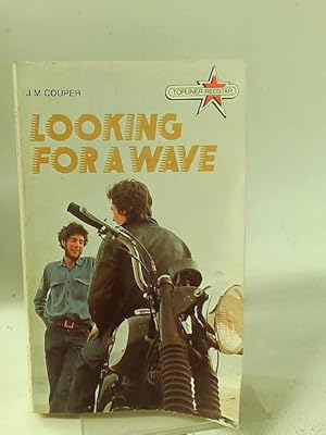 Seller image for Looking for a Wave (Topliners) for sale by World of Rare Books