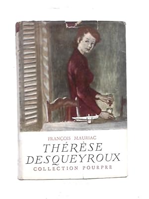 Bild des Verkufers fr Therese Desqueyroux zum Verkauf von World of Rare Books