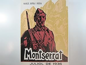 Imagen del vendedor de MONTSERRAT, JULIOL DE 1936 a la venta por Costa LLibreter