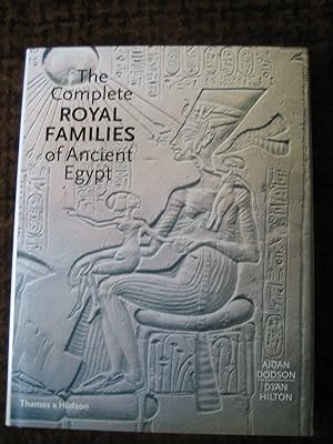 The Complete Royal Families of Ancient Egypt 