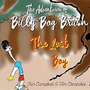 Image du vendeur pour The Adventures of Billy Bog Brush: The Lost Boy mis en vente par WeBuyBooks