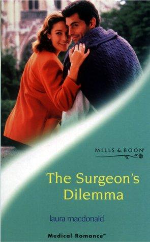 Bild des Verkufers fr The Surgeon's Dilemma (Mills & Boon Medical) zum Verkauf von WeBuyBooks