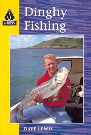 Bild des Verkufers fr Dinghy Fishing (Fishing Library) zum Verkauf von WeBuyBooks