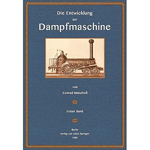 Die Entwicklung der Dampfmaschine 1