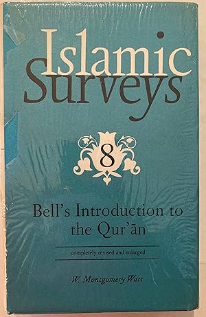 Seller image for Bell's Introduction to the Qur'an (Islamic surveys, 8) for sale by Joseph Burridge Books