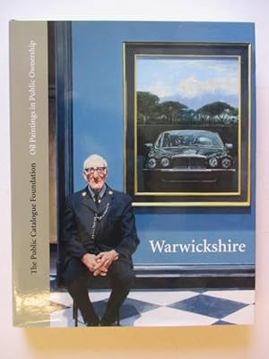 Seller image for Oil Paintings in Public Ownership in Warwickshire for sale by GREENSLEEVES BOOKS