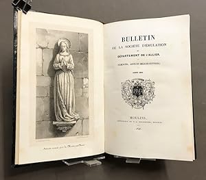 Bulletin de la Société d'Émulation du département de l'Allier. (Sciences, Arts et Belles-Lettres)...