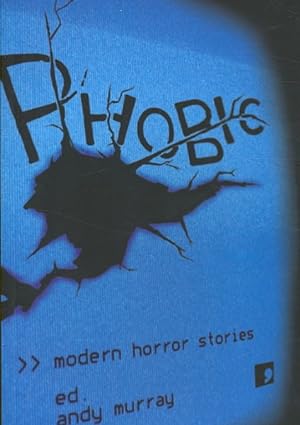 Bild des Verkufers fr Phobic : Modern Horror Stories zum Verkauf von GreatBookPrices