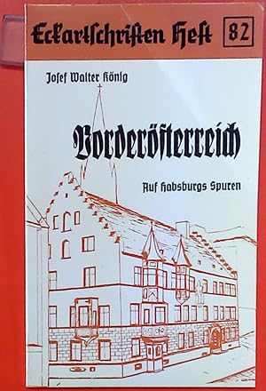 Bild des Verkufers fr Vordersterreich, Auf Habsburgs Spuren (Eckartschriften Heft 82) zum Verkauf von biblion2