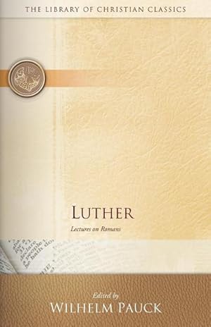 Seller image for Luther : Lectures on Romans for sale by AHA-BUCH GmbH