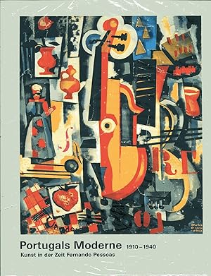 Seller image for "Portugals Moderne, 1910 - 1940 ; Kunst in der Zeit Fernando Pessoas ;";Buch zur Ausstellung vom 20. September 1997 bis 30. November 1997, Schirn-Kunsthalle Frankfurt u.a. for sale by Antiquariat Kastanienhof