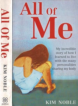 Imagen del vendedor de All Of Me. My incredible true story of how I learned to live with the many personalities sharing my body a la venta por Biblioteca di Babele