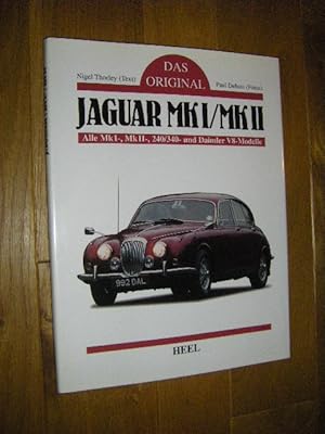 Immagine del venditore per Das Original: Jaguar MK I/MK II. Alle MK I-, MKII-, 240/340- und Daimler V8-Modelle venduto da Versandantiquariat Rainer Kocherscheidt