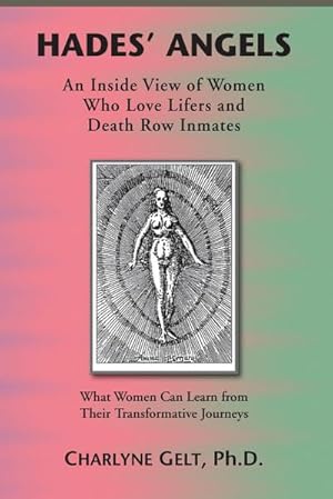 Seller image for Hades' Angels : An Inside View of Women Who Love Lifers and Death Row Inmates for sale by AHA-BUCH GmbH