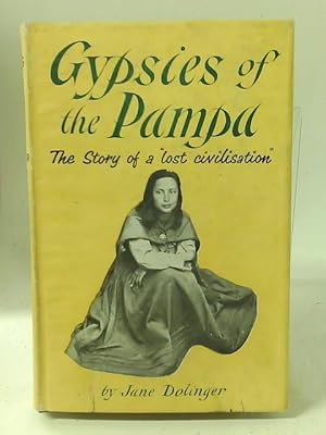 Seller image for Gypsies of the Pampa: The Story of a 'Lost' Civilisation for sale by World of Rare Books