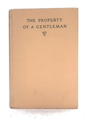 Image du vendeur pour The Property of a Gentleman mis en vente par World of Rare Books