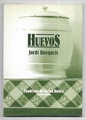 Huevos. Cuadernos de Cocina Básica. nº 6