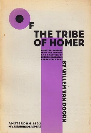 Of the tribe of Homer. Being an enquiry into the theory and practice of English narrative verse s...